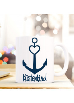 Tasse Anker Spruch Becher Kaffeetasse Kaffeebecher maritim mit Anker Herz und Spruch Aller Küstenkind ts484